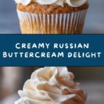 Perfect Russian Buttercream Recipe