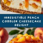 Peach Cobbler Cheesecake Recipe