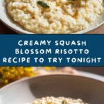 Squash Blossom Risotto Recipe