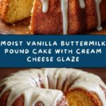 Vanilla Buttermilk Pound Cake with Cream Cheese Glaze Recipe