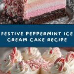 Ultimate Festive Peppermint Ice Cream Cake Recipe