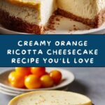 Orange or Clementine Ricotta Cheesecake Recipe