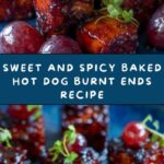 Sweet and Spicy Baked Hot Dog Burnt Ends Recipe