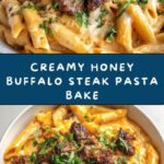 Creamy Honey Buffalo Steak Pasta Bake Recipe