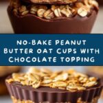Easy No-Bake Peanut Butter Oat Cups with a Chocolate Topping Recipe
